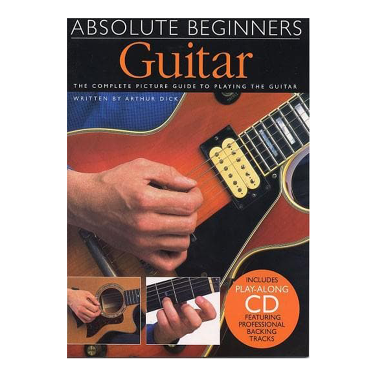 Absolute Beginners: Guitar - Book One