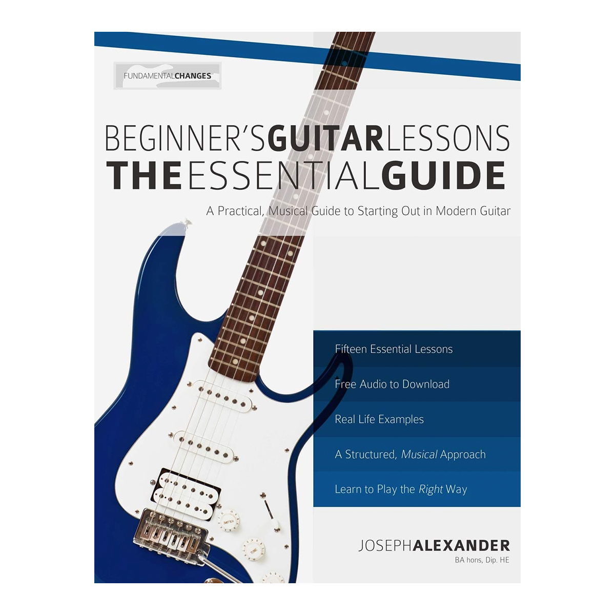 Beginner's Guitar Lessons - The Essential Guide