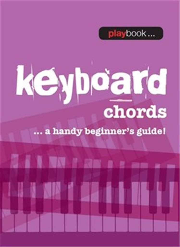 Playbook: Keyboard Chords A Handy Beginners Guide