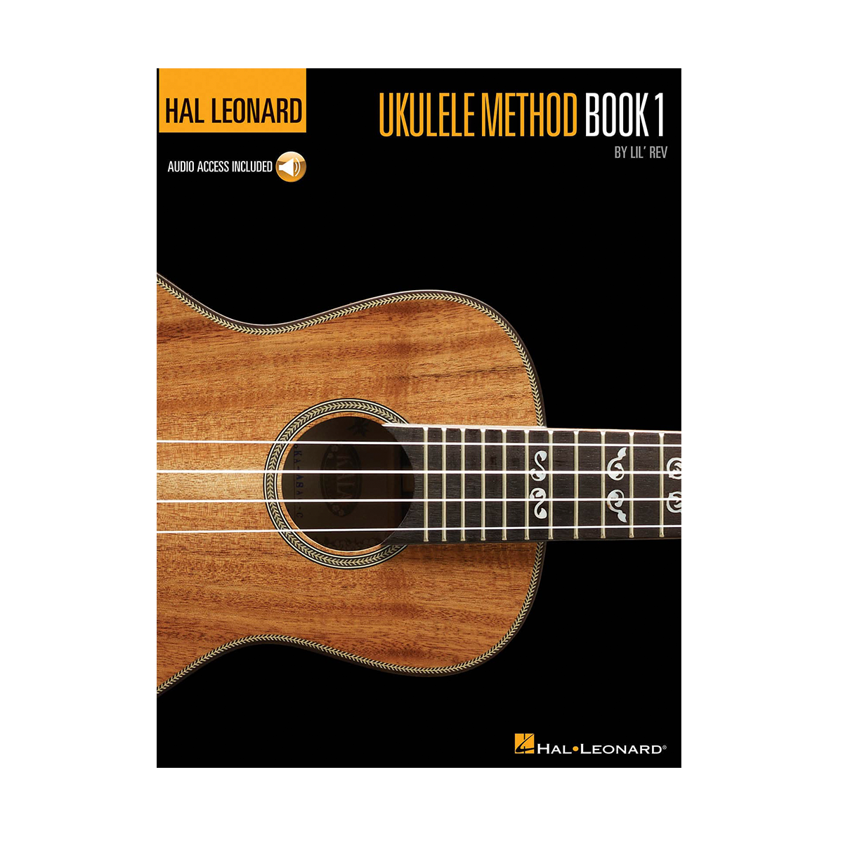 The Hal Leonard Ukulele Method: Book 1 (Book/Online Audio)