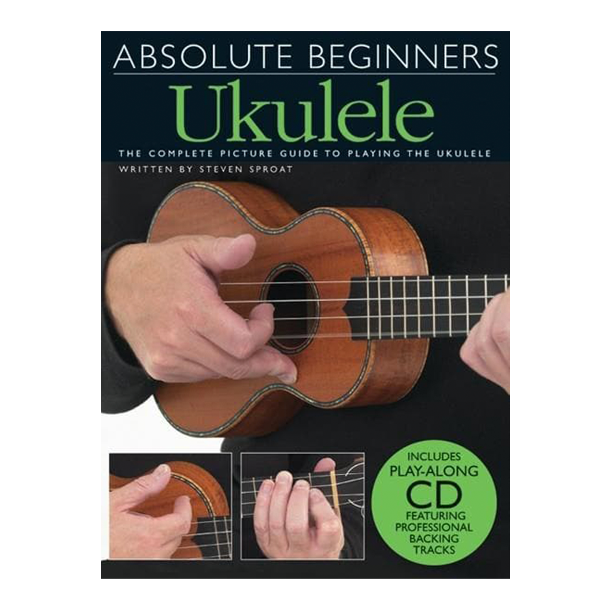 Absolute Beginners: Ukulele