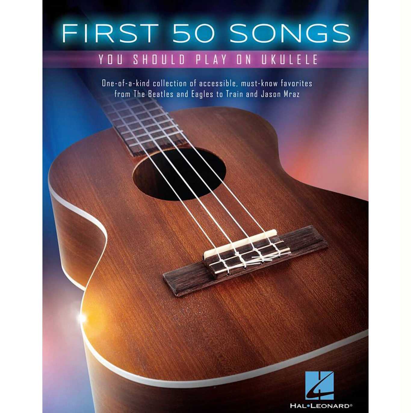 First 50 Songs You Should Play on Ukulele - Book