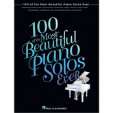 100 of the Most Beautiful Piano Solos Ever Book